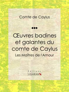 ebook: Oeuvres badines et galantes du comte de Caylus