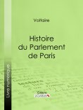 eBook: Histoire du Parlement de Paris
