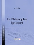 eBook: Le Philosophe ignorant
