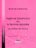 eBook: Ingénue Saxancour ou la femme séparée