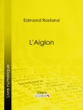 ebook: L'Aiglon
