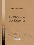 eBook: Le Château des Désertes