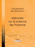 ebook: Mémoire sur la science de l'homme