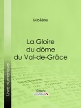 eBook: La Gloire du dôme du Val-de-Grâce