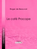 ebook: Le café Procope