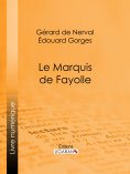 ebook: Le Marquis de Fayolle