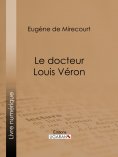 ebook: Le docteur Louis Véron