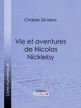 eBook: Vie et aventures de Nicolas Nickleby