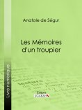 eBook: Les Mémoires d'un troupier