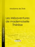 eBook: Les Mésaventures de mademoiselle Thérèse
