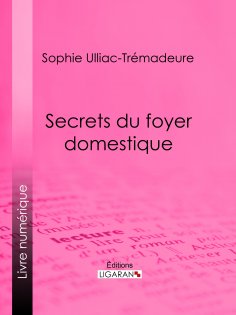 ebook: Secrets du foyer domestique