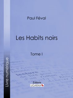 eBook: Les Habits noirs
