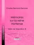ebook: Mémoires sur la reine Hortense