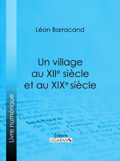 eBook: Un village au XIIe siècle et au XIXe siècle