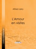 ebook: L'Amour en visites