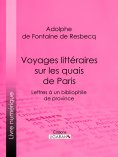 ebook: Voyages littéraires sur les quais de Paris