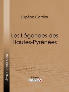 eBook: Les Légendes des Hautes-Pyrénées