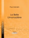 eBook: La Belle Limonadière