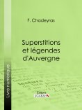 eBook: Superstitions et légendes d'Auvergne
