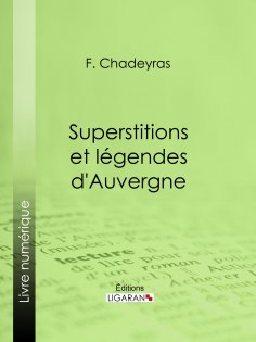 eBook: Superstitions et légendes d'Auvergne