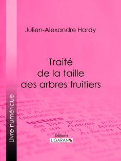 eBook: Traité de la taille des arbres fruitiers