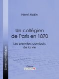 ebook: Un collégien de Paris en 1870