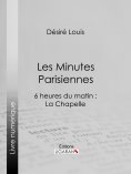 eBook: Les Minutes parisiennes