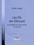 eBook: Les Fils de Giboyer