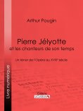 eBook: Pierre Jélyotte et les chanteurs de son temps