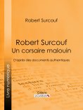 ebook: Robert Surcouf, un corsaire malouin