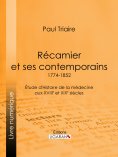 ebook: Récamier et ses contemporains (1774-1852)
