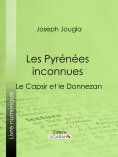 ebook: Les Pyrénées inconnues