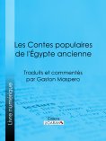 ebook: Les Contes populaires de l'Égypte ancienne