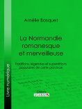 eBook: La Normandie romanesque et merveilleuse