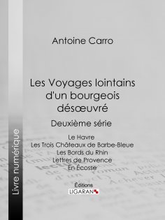 ebook: Les Voyages lointains d'un bourgeois désoeuvré