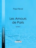 eBook: Les Amours de Paris