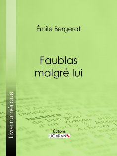 eBook: Faublas malgré lui