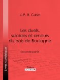 ebook: Les duels, suicides et amours du bois de Boulogne
