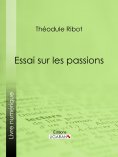 ebook: Essai sur les passions