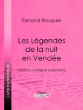 ebook: Les Légendes de la nuit en Vendée