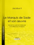 ebook: Le Marquis de Sade et son oeuvre