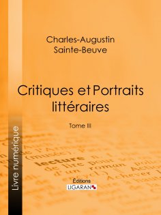 eBook: Critiques et Portraits littéraires