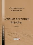 ebook: Critiques et Portraits littéraires