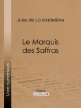 ebook: Le Marquis des Saffras