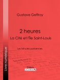 eBook: 2 heures : La Cité et l'Île Saint-Louis