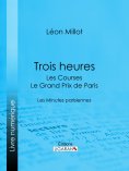 eBook: Trois heures - Les Courses, le Grand Prix de Paris
