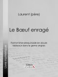ebook: Le Boeuf enragé