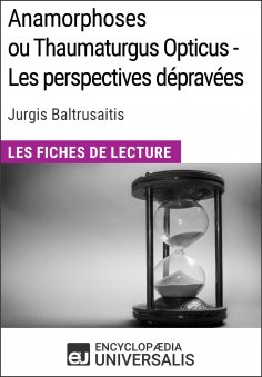 eBook: Anamorphoses ou Thaumaturgus Opticus - Les perspectives dépravées de Jurgis Baltrusaitis