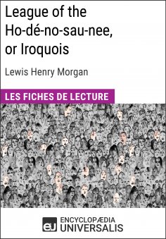 eBook: League of the Ho-dé-no-sau-nee, or Iroquois de Lewis Henry Morgan