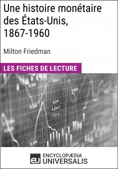 eBook: Une histoire monétaire des États-Unis, 1867-1960, de Milton Friedman